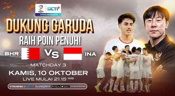 Live Streaming di RCTI, Timnas Indonesia Vs Bahrain di Kualifikasi Piala Dunia 2026 Zona Asia