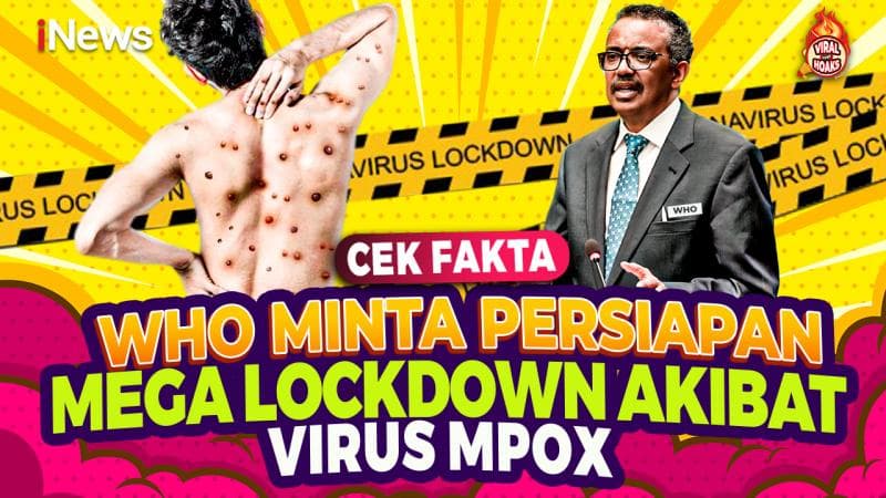 Benarkah WHO Meminta Persiapan Mega Lockdown Akibat Mpox? Cek Faktanya