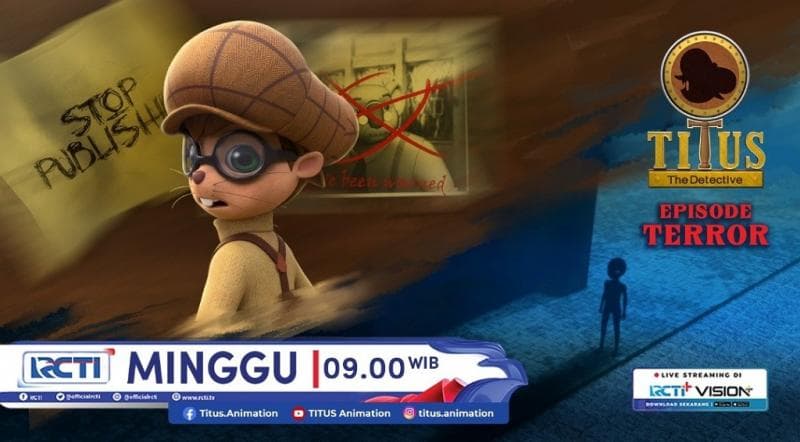 Titus The Detective Episode Ketiga TERROR, Minggu 6 Oktober 2024 Pukul 09.00 di RCTI