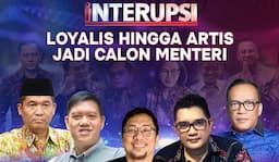 Loyalis hingga Artis Jadi Calon Menteri di INTERUPSI Malam Ini, Live hanya di iNews