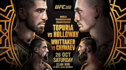 Jadwal UFC 308: Ilia Tuporia Vs Max Holloway, Robert Whittaker Tantang Khamzat Chimaev