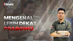 AB+: Cerita Prabowo Pernah Ditempeleng Komandan, tapi Tak Pernah Simpan Benci