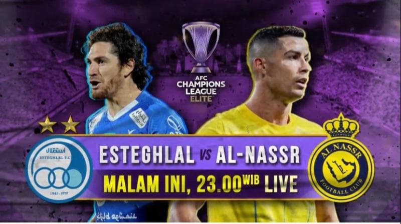 Al Nassr Vs Esteghlal FC di AFC Champions League Elite Malam Ini Pukul 23.00 WIB Live di iNews