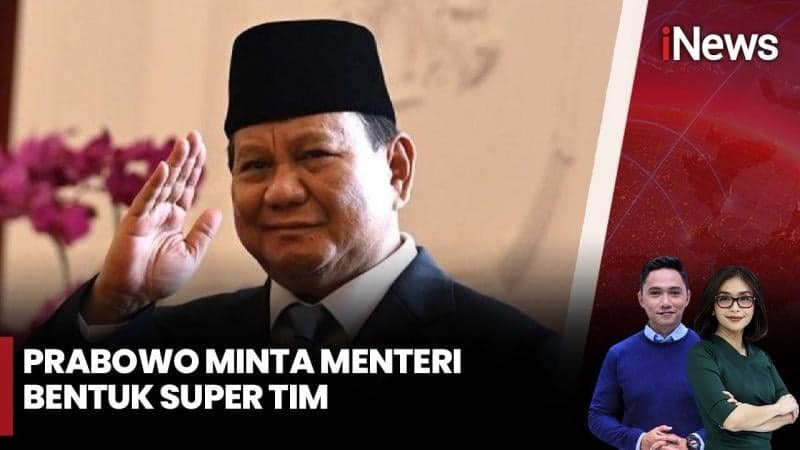 Prabowo Ingin Bentuk Super Tim di Kabinet Merah Putih