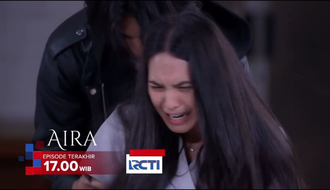 Sinopsis Episode Terakhir Sinetron Aira, Hanya di RCTI