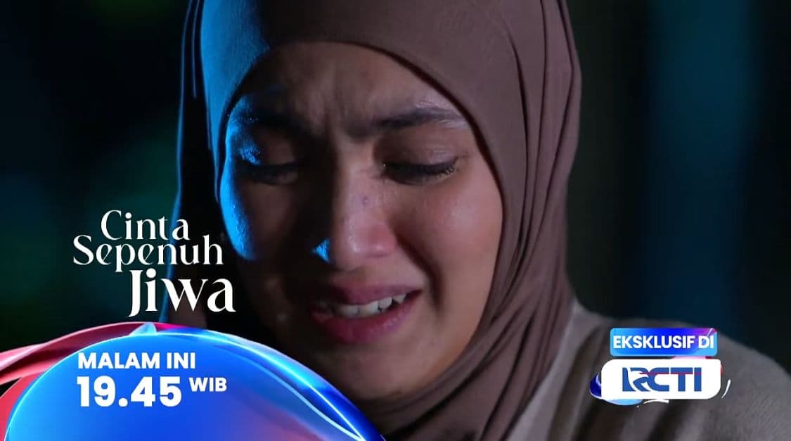 Sinopsis Sinetron Cinta Sepenuh JiwaEpisode 140, Hanya di RCTI