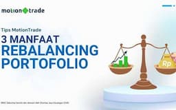 Tips MotionTrade: Simak Tiga Manfaat Rebalancing Portofolio 