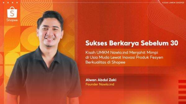 Kisah Sukses UMKM Nawla lewat Produk Fesyen Berkualitas di Shopee