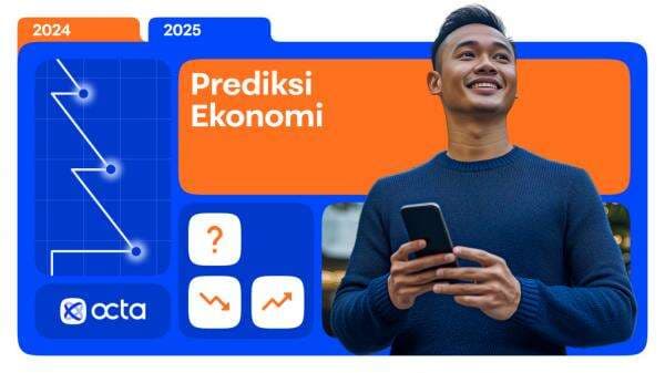 Pasar Finansial 2025, Inilah Pandangan Octa tentang Tantangan dan Strategi Investasi