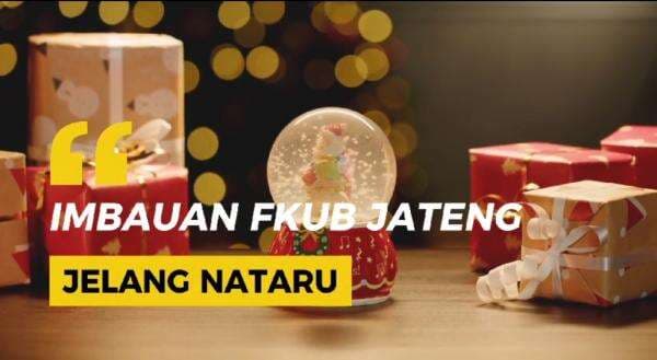 Pesan FKUB Jateng Menjelang Natal 2024 dan Tahun Baru 2025