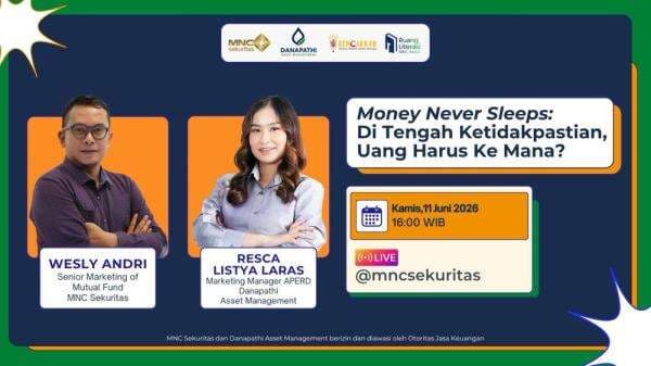 Sore Ini! Saksikan IG Live MNC Sekuritas ‘Money Never Sleeps: Di Tengah Ketidakpastian, Uang Harus Ke Mana?’