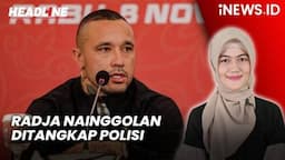 Headline iNEWS.ID: Radja Nainggolan Ditangkap Polisi Belgia terkait Kasus Penyelundupan Kokain