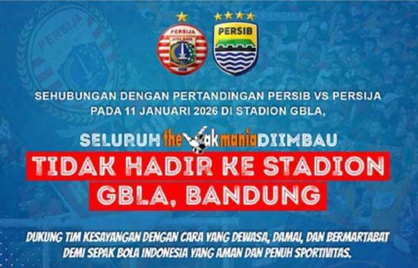 Persib Bandung vs Persija Jakarta: The Jakmania Diimbau Tak Datang ke GBLA