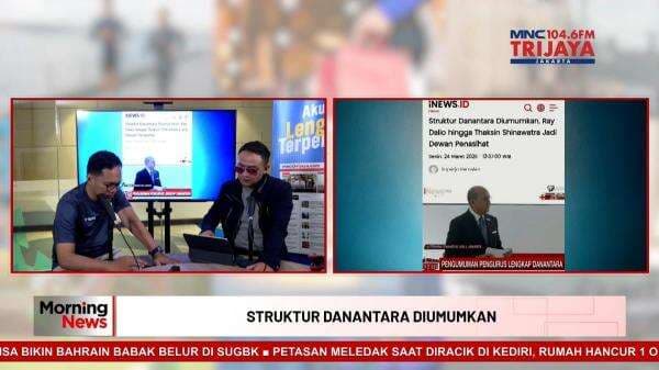 MORNING NEWS: Struktur Danantara Diumumkan, Ray Dalio hingga Thaksin Shinawatra Jadi Dewan Penasihat