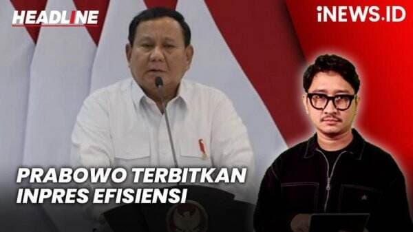 Headline iNEWS.ID: Prabowo Terbitkan Inpres Efisiensi, Anggaran Perjalanan Dinas Dipangkas 50 Persen