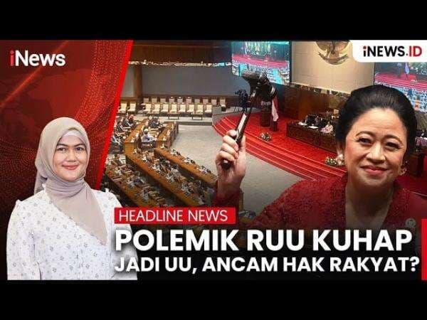 Polemik RUU KUHAP Jadi UU, Ancam Hak Rakyat?