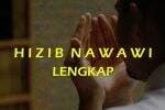 Bacaan Hizib Nawawi Teks Arab, Latin dan Terjemahan