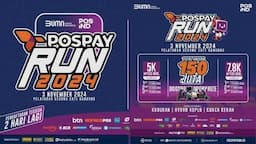 Pendaftaran Pospay Run 2024 Tinggal 2 Hari Lagi, Buruan Beli Tiket Jangan Sampai Kehabisan