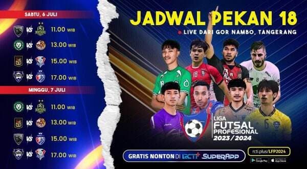Jadwal Pertandingan Liga Futsal Pekan Ke-18, Saksikan di RCTI+ SuperApp Gratis