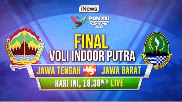 Jadwal Siaran Langsung Final Voli Putra PON XXI Aceh-Sumut 2024: Jawa Tengah vs Jawa Barat, Live di iNews