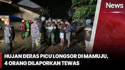 Hujan Deras Picu Longsor di Mamuju Sulbar, 4 Orang Tewas