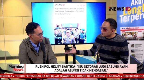 MORNING NEWS: Kapolda Lampung Tantang Penyebar Isu Setoran Sabung Ayam, Tunjukkan Bukti Bukan Asumsi MORNING NEWS: Kapolda Lampung Tantang Penyebar Isu Setoran Sabung Ayam, Tunjukkan Bukti Bukan Asumsi