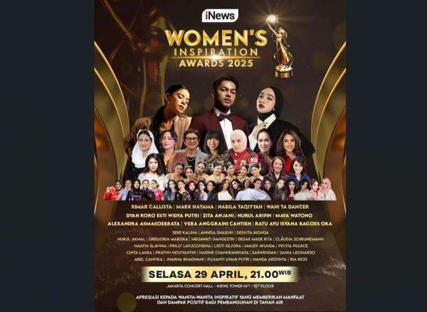 Jangan Lewatkan Malam Puncak Women's Inspiration Awards 2025, Selasa 29 April Pukul 21.00 WIB Hanya di iNews