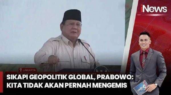 Prabowo soal Kondisi Ekonomi Global: Indonesia Tidak akan Mengemis! Prabowo soal Kondisi Ekonomi Global: Indonesia Tidak akan Mengemis!