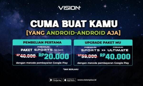 Langganan Vision+ Lebih Hemat dengan Diskon untuk Pengguna Android!