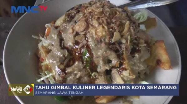 Lezatnya Tahu Gimbal, Kuliner Legendaris Semarang yang Wajib Dicicipi