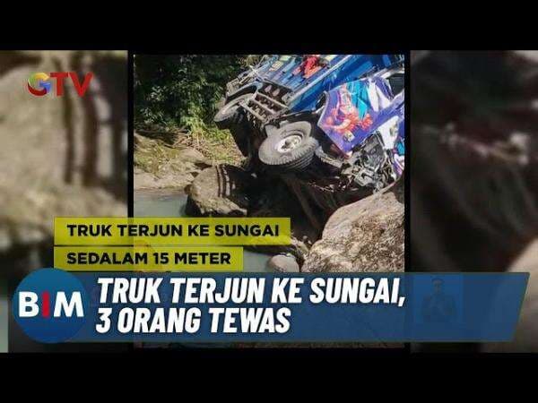 Truk Terjun ke Sungai Sedalam 15 Meter di Pesisir Barat, Tiga Orang Tewas Truk Terjun ke Sungai Sedalam 15 Meter di Pesisir Barat, Tiga Orang Tewas
