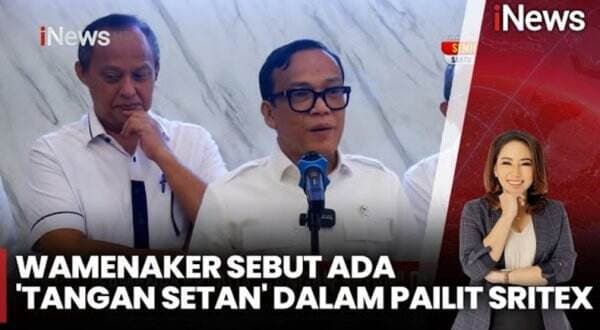 Wamenaker Sebut Ada Tangan Setan dalam Proses Kepailitan Sritex, Ini Penjelasannya