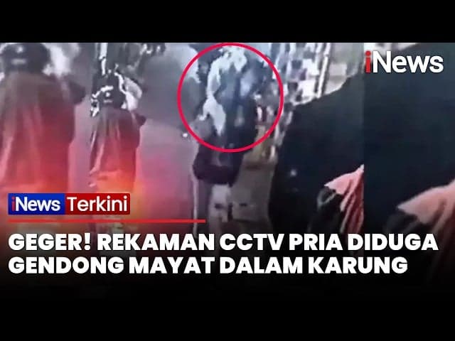 Geger! Rekaman CCTV Pria Diduga Gendong Mayat, Jacklyn Choppers Sampai Turun Tangan Geger! Rekaman CCTV Pria Diduga Gendong Mayat, Jacklyn Choppers Sampai Turun Tangan