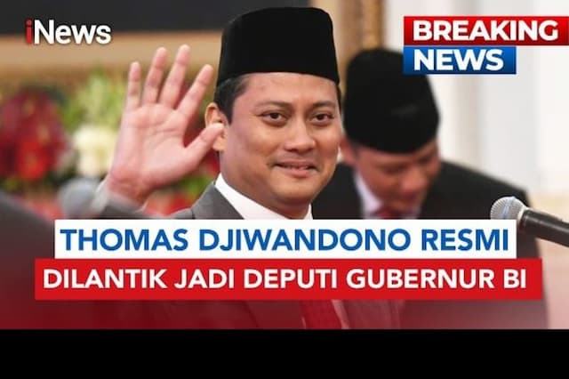 Sah! Thomas Djiwandono Dilantik Jadi Deputi Gubernur BI Periode 2026-2031 Sah! Thomas Djiwandono Dilantik Jadi Deputi Gubernur BI Periode 2026-2031