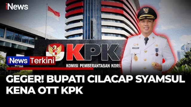 KPK Tangkap Bupati Cilacap Syamsul Aulia Rachman Bersama 26 Orang Terkait Suap Proyek KPK Tangkap Bupati Cilacap Syamsul Aulia Rachman Bersama 26 Orang Terkait Suap Proyek