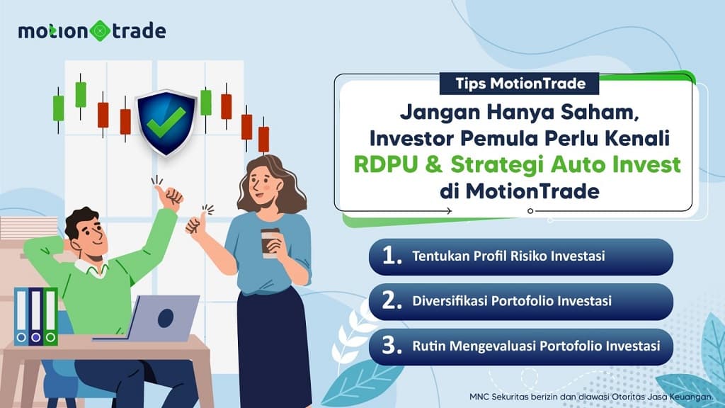 Tips MotionTrade: Investor Pemula Perlu Kenali RDPU dan Strategi Auto Invest di MotionTrade Tips MotionTrade: Investor Pemula Perlu Kenali RDPU dan Strategi Auto Invest di MotionTrade