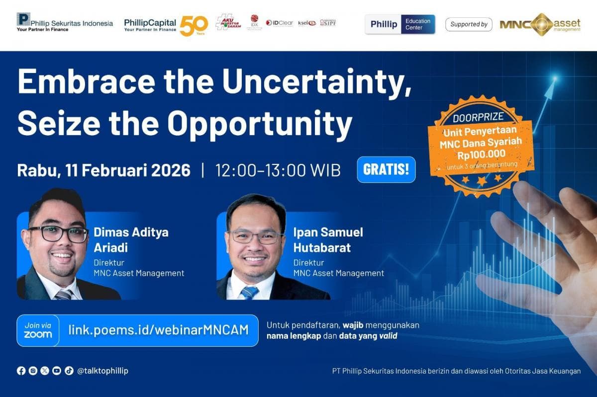 Ikuti Webinar MNC Asset Management dan Phillip Sekuritas Indonesia dengan Tema Embrace the Uncertainty, Seize the Opportunity! Ikuti Webinar MNC Asset Management dan Phillip Sekuritas Indonesia dengan Tema Embrace the Uncertainty, Seize the Opportunity!