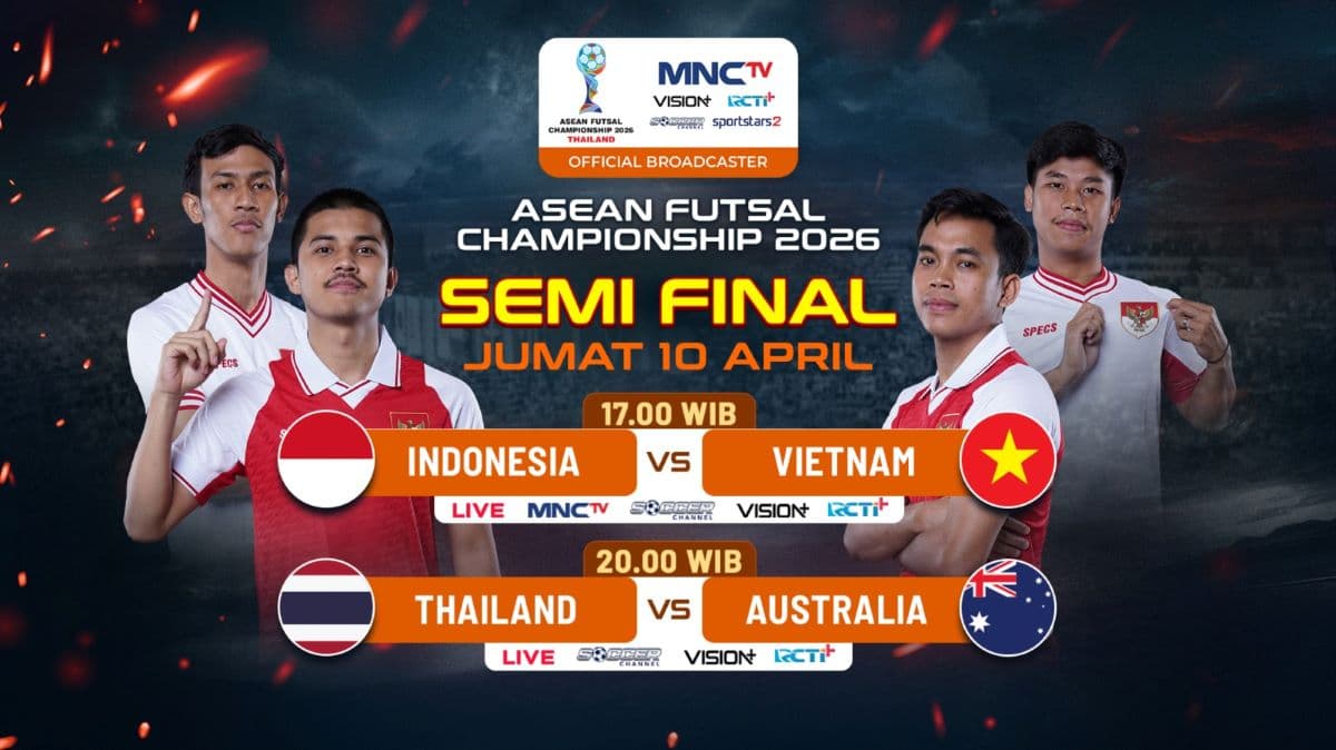 Live di MNCTV Sore Ini! Jadwal Siaran Langsung Timnas Futsal Indonesia vs Vietnam di Semifinal Piala AFF Futsal 2026 Live di MNCTV Sore Ini! Jadwal Siaran Langsung Timnas Futsal Indonesia vs Vietnam di Semifinal Piala AFF Futsal 2026
