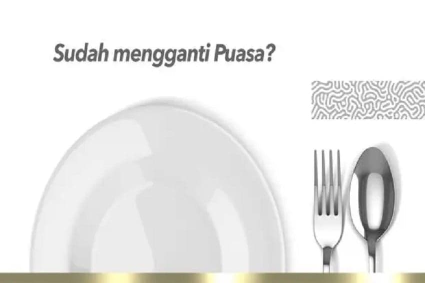 Hukum Tidak Mengganti Utang Puasa Ramadan, Kaum Muslim Wajib Tahu! Hukum Tidak Mengganti Utang Puasa Ramadan, Kaum Muslim Wajib Tahu!