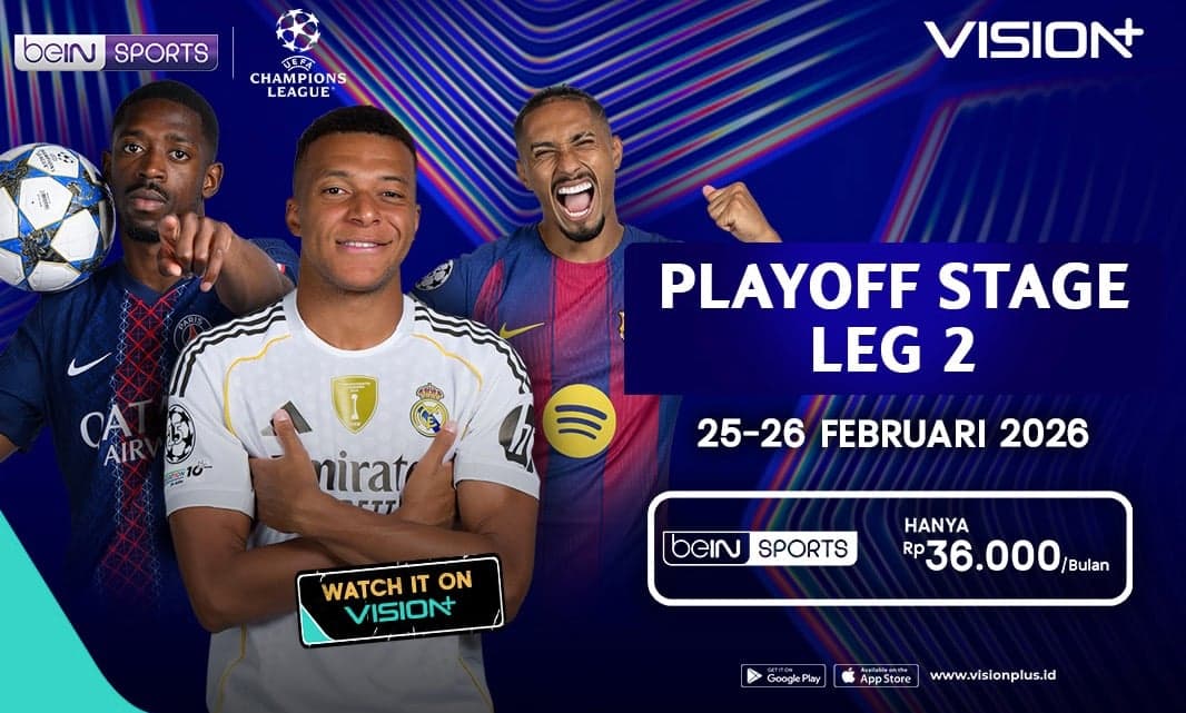 Playoff Leg 2 Liga Champions 2025/26: Saatnya Penentuan, Tonton Live di VISION+ Playoff Leg 2 Liga Champions 2025/26: Saatnya Penentuan, Tonton Live di VISION+