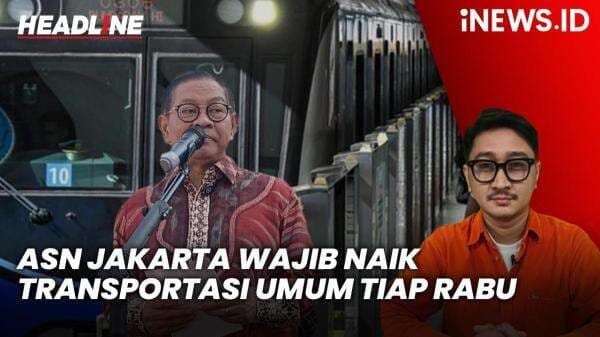 Headline iNEWS.ID: ASN Jakarta Wajib Naik Transportasi Umum Tiap Rabu, Ongkosnya Gratis Headline iNEWS.ID: ASN Jakarta Wajib Naik Transportasi Umum Tiap Rabu, Ongkosnya Gratis