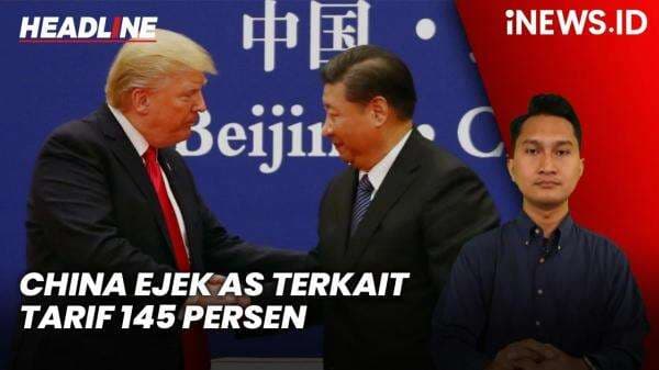 Headline iNEWS.ID: China Ejek AS setelah Kecualikan Smartphone dari Tarif 145 Persen Headline iNEWS.ID: China Ejek AS setelah Kecualikan Smartphone dari Tarif 145 Persen