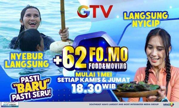 GTV Hadirkan Program +62 FO.MO, Ajak Pemirsa Jelajahi Surga Tersembunyi di Indonesia GTV Hadirkan Program +62 FO.MO, Ajak Pemirsa Jelajahi Surga Tersembunyi di Indonesia