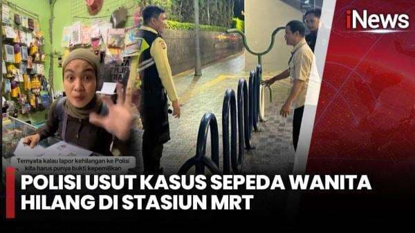 Polisi Usut Kasus Sepeda Wanita Hilang di Stasiun MRT Polisi Usut Kasus Sepeda Wanita Hilang di Stasiun MRT